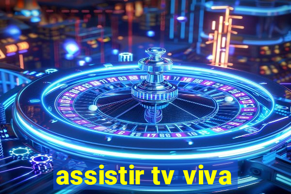 assistir tv viva